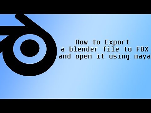 Blender Tutorial How to Export a blender file to FBX and open it using maya