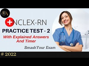 NCLEX-RN Full Practice Test - 2 | 50 Questions with Explained Answers and timer | 2022