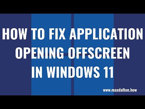 How to Fix Application Opening Offscreen in Windows 11