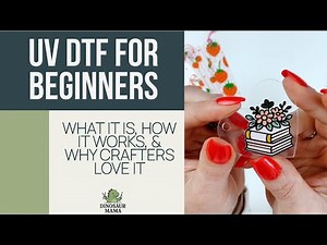 UV DTF for Beginners: What It Is, How It Works, and Why Crafters Love It