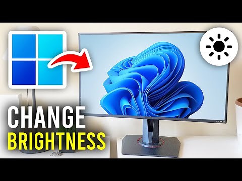 How To Change Brightness On PC Desktop Windows 11 & 10 - Full Guide