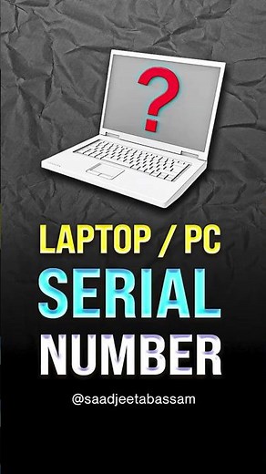 How to Find Serial Number of Laptop or PC
