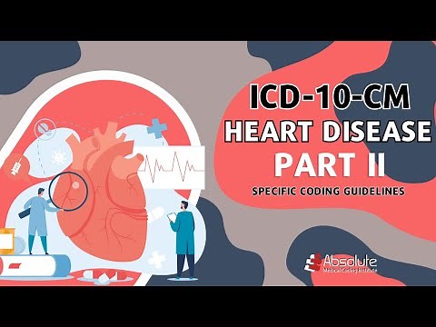 ICD-10-CM Specific Coding Guidelines - How to Code AMI's and Other Circulatory Procedures