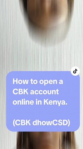 How to Open a CBK Account Online in Kenya - Step-by-Step Guide