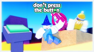 Don't Press The Button