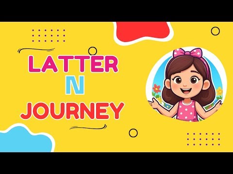 Alphabet Adventure: The Letter N | Fun ABC Learning Journey for Kids