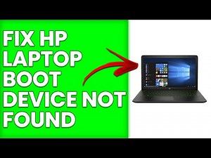 How To Fix HP Laptop Boot Device Not Found (Detailed Guide To Troubleshoot The Problem)