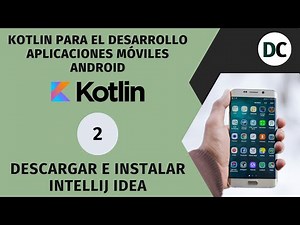 02.- Descargar e instalar IntelliJ IDEA | Curso de Kotlin desde cero