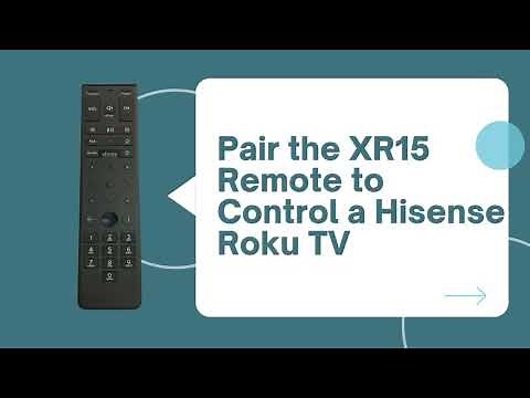 How to Pair the XR15 Remote Control to a Hisense Roku TV | Remote Codes