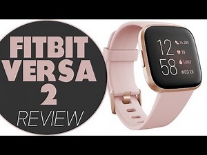 Fitbit Versa 2 Review: A Comprehensive Review (Pros and Cons Discussed)