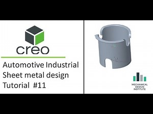 Creo Automotive Industrial Sheet metal design (Tutorial 11)