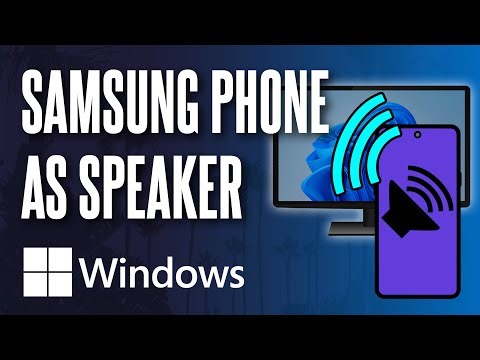 How to Use Your Samsung Phone as a Speaker For PC Windows 10/11