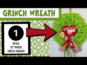 DIY GRINCH WREATH FROM 21-INCH DECO MESH!