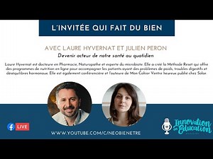Devenir acteur de notre santé au quotidien avec Laure Hyvernat et Julien Peron