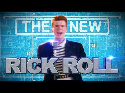 The New Rick Roll!