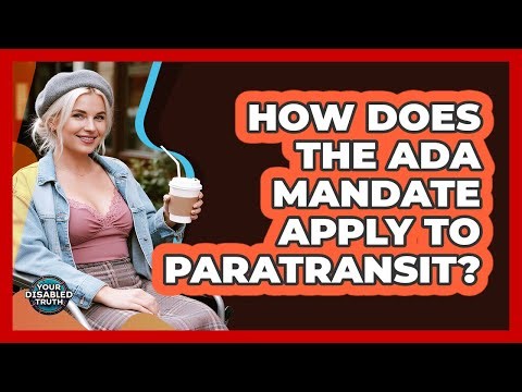 How Does The ADA Mandate Apply To Paratransit?