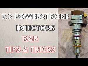 7.3 POWERSTROKE INJECTOR REPLACEMENT/ TIPS AND TRICKS