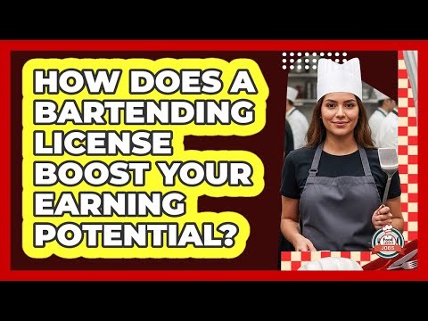 How Does A Bartending License Boost Your Earning Potential? - Food Service Jobs