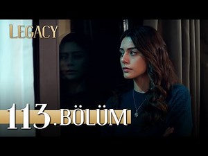 Emanet 113. Bölüm | Legacy Episode 113