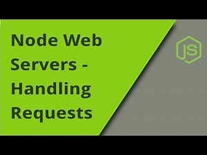 NodeJS Web Server - Handling HTTP Requests