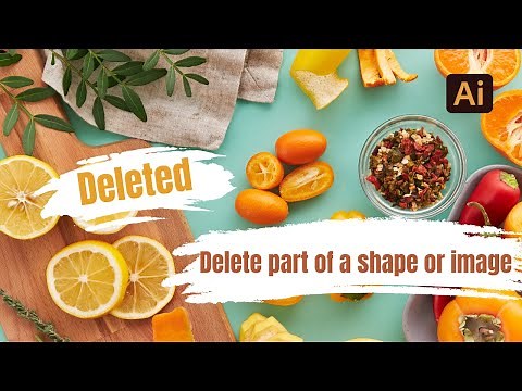 How to Delete Part of a Shape/Image in Illustrator (Raster & Vector)