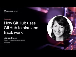 How GitHub uses GitHub to plan and track work - GitHub Universe 2020