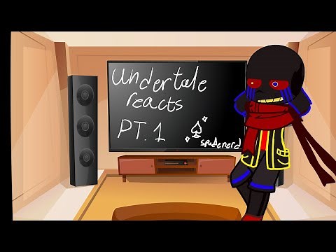 Undertale reacts to error sans 1/1 [Undertale reacts 1/?]
