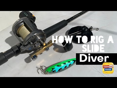 How to Rig a Slide Diver.