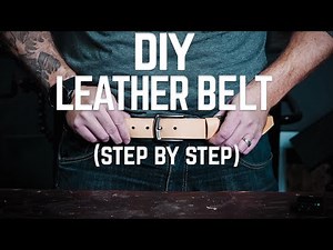 How to Make a Leather Belt | Step-by-Step Leatherworking Tutorial