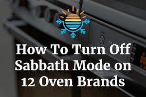How To Turn Off Sabbath Mode on 12 Oven Brands