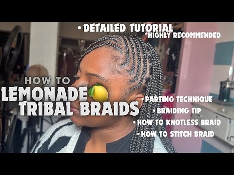 How to do Lemonade Tribal Braids😍 STEP-BY-STEP Tutorial/ Tips for Beginner Braider / Lemonade Fulani