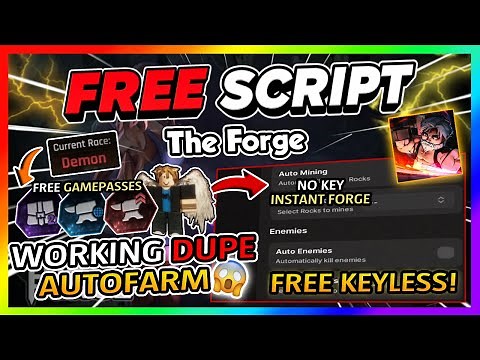 The Forge Script *NO KEY* - INSTANT FORGE, DUPE, GODMODE, AUTOFARM + More!