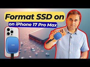How to Format an SSD on iPhone 17 Pro Max - Fast & Easy Step-By-Step Guide!