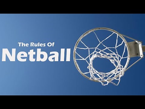 THE RULES OF NETBALL l How to play netball in detail
