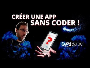 Créer une App Mobile SANS CODER facilement et rapidement avec GoodBarber
