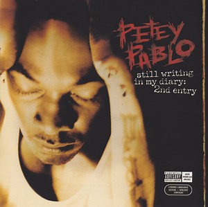 Petey Pablo - Still Writing In My Diary: 2nd Entry