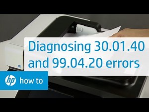 Diagnosing 30.01.40 and 99.04.20 Errors | HP Printers | HP
