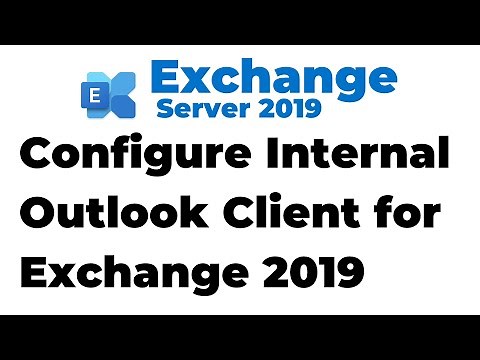 27. Configure Internal Outlook Client for Exchange 2019