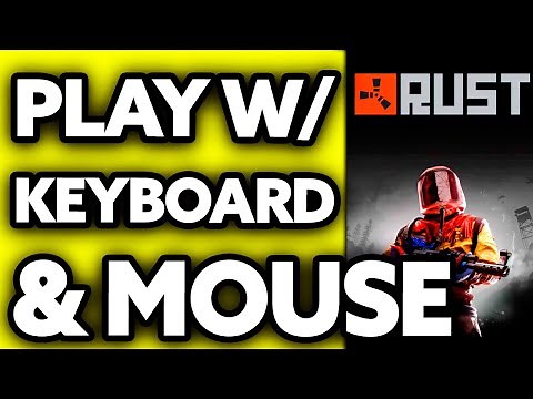 How To Play Rust Console with Keyboard and Mouse (EASY!)