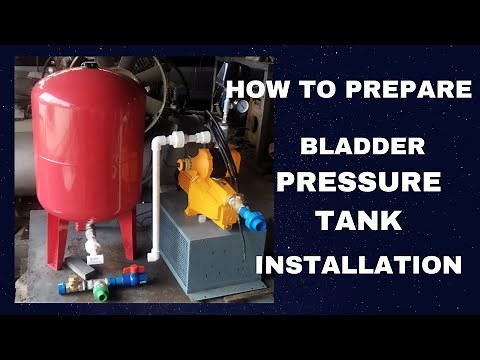 HOW TO PREPARE BLADDER PRESSURE TANK INSTALLATION