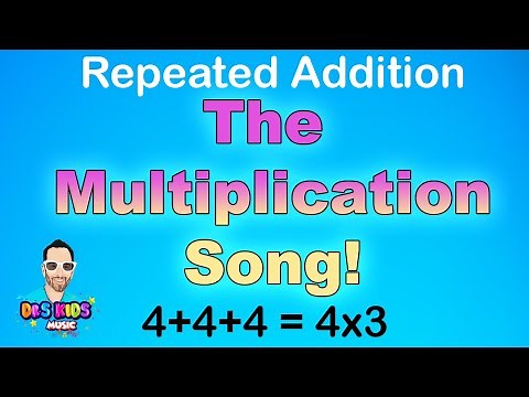 The Multiplication Song | Repeated Addition Song | Elementary Math Music