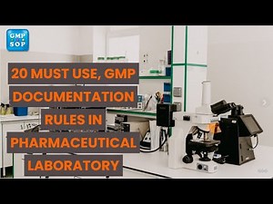 20 must use GMP documentation rules for pharmaceutical laboratory