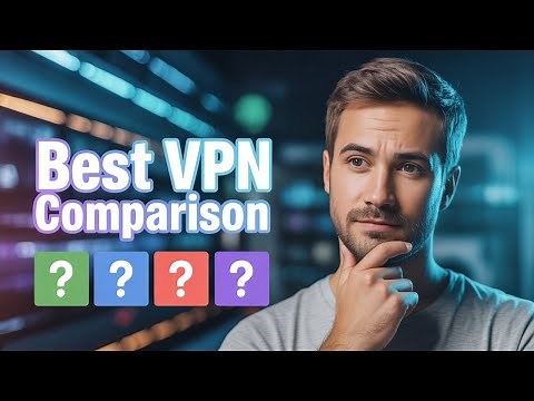 Best VPN 2026 Comparison – Fastest, Safest & Most Reliable Options