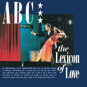 ‘The Lexicon Of Love’: How ABC Defined A Technicolor Decade