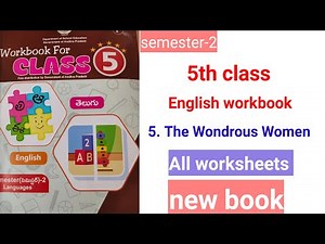 5th class English /The wondrous women/workbook /All work sheets