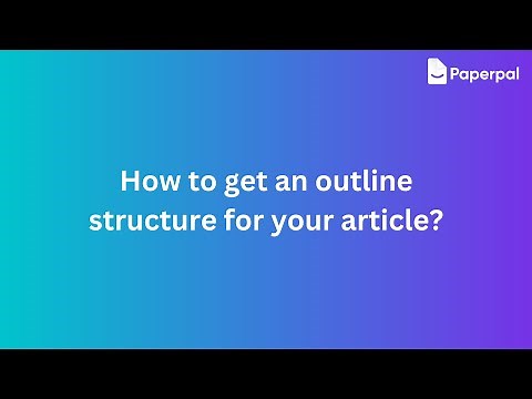 How to get an outline structure for your article?