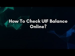 How To Check UIF Balance Online?