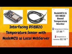 Interfacing DS18B20 Temperature Sensor with NodeMCU & building a Local Web Server | IoT Web Server