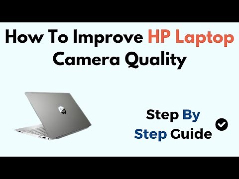 How To Improve HP Laptop Camera Quality Windows 11