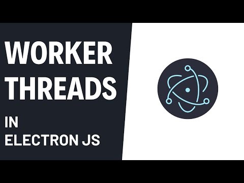 How To Use Worker Threads In Electron JS